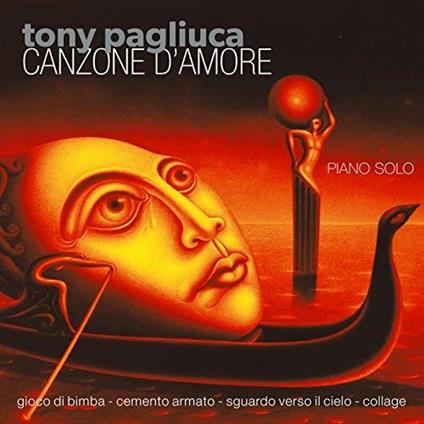 Canzone d'amore - CD Audio di Tony Pagliuca