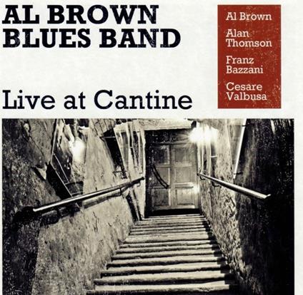 Live at Cantine - CD Audio di Al Brown