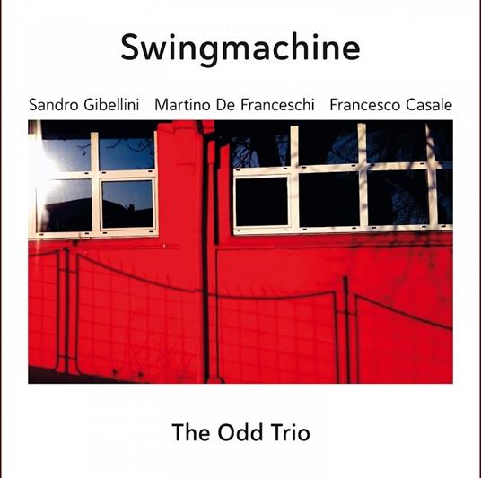 Cd The Odd Trio - CD Audio di Swing Machine