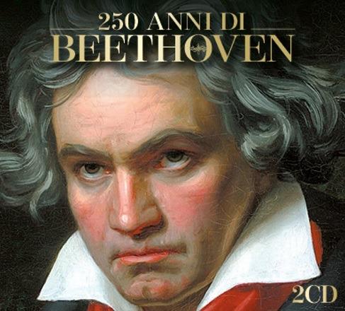 250 Anni di Beethoven - CD Audio di Ludwig van Beethoven