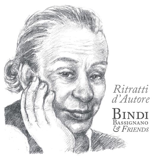 Ritratti d'Autore. Bindi Bassignano & Friends - Vinile LP di Umberto Bindi,Ernesto Bassignano