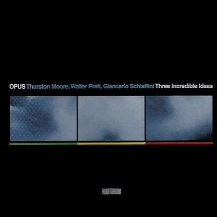 Three Incredible Ideas - CD Audio di Opus