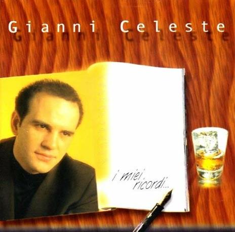 I Miei Ricordi - CD Audio di Gianni Celeste