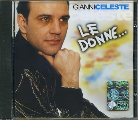 Le Donne... - CD Audio di Gianni Celeste