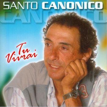 Tu vivrai - CD Audio di Santo Canonico