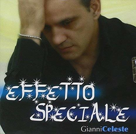Effetto Speciale - CD Audio di Gianni Celeste