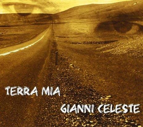 Terra mia - CD Audio di Gianni Celeste