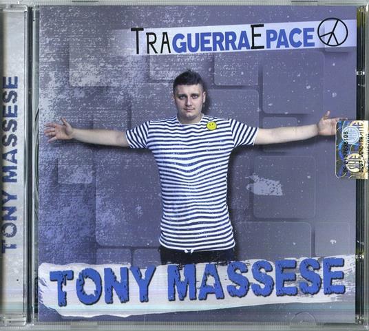 Tra Guerra E Pace - CD Audio di Tony Massese