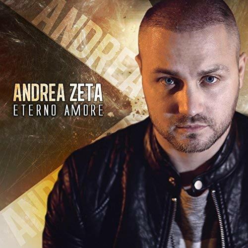 Eterno amore - CD Audio di Andrea Zeta
