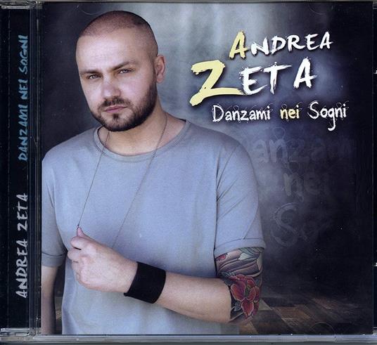 Danzami nei sogni - CD Audio di Andrea Zeta
