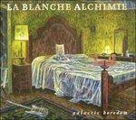 Galactic Boredom (Limited) - CD Audio di La Blanche Alchimie