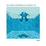 Noé - CD Audio di Raffaele Casarano,Locomotive
