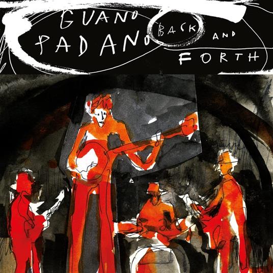 Back And Forth - Vinile LP di Guano Padano