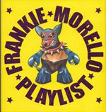 Frankie Morello Playlist