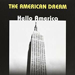 The American Dream. Hello America - CD Audio