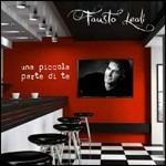 Una piccola parte di te - CD Audio di Fausto Leali