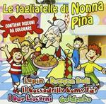 Le tagliatelle di Nonna Pina