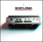 Ethereal Connection - CD Audio Singolo di Babylonia