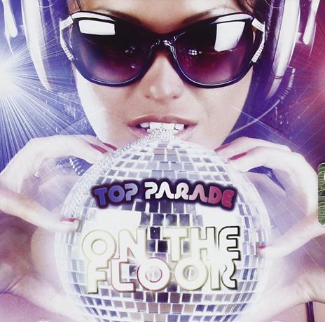 Top Parade. On the Floor - CD Audio