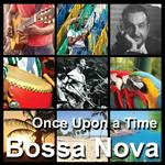 Once Upon a Time Bossa Nova