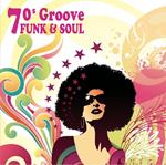 70's Groove Funk & Soul