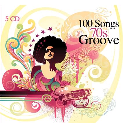 100 Songs 70 Groove - CD Audio