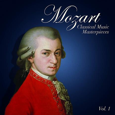 Mozart. Classical Music Masterpieces vol. 1 - Vinile LP di Wolfgang Amadeus Mozart