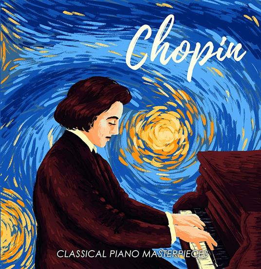 Chopin. Classical Piano Masterpieces - Vinile LP di Frederic Chopin