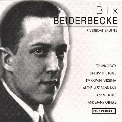 Riverboat Shuffle - CD Audio di Bix Beiderbecke