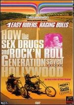 Easy Riders, Raging Bulls: How the Sex, Drugs and Rock 'N' Roll Generation...