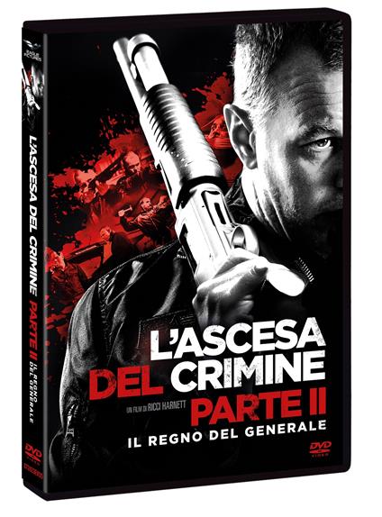 L' ascesa del crimine parte 2. Il regno del generale (DVD) di Ricci Harnett - DVD