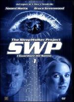 SWP. The Sleepwalker Project. I guardiani del sonno. Vol. 01