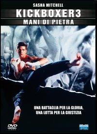 Kickboxer 3. Mani di pietra di Rick King - DVD