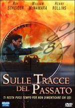 Sulle tracce del passato (DVD)