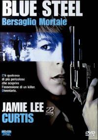 Blue Steel. Bersaglio mortale di Kathryn Bigelow - DVD