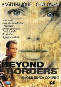 Beyond Borders. Amore senza confini di Martin Campbell - DVD