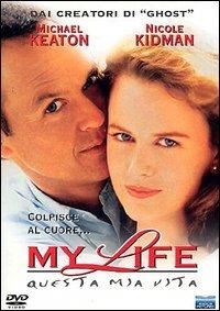 My Life. Questa mia vita (DVD) di Bruce Joel Rubin - DVD