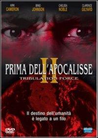 Prima dell'apocalisse 2. Tribulation Force di Bill Corcoran - DVD