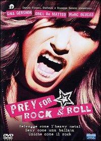 Prey for Rock & Roll (DVD) di Alex Steyermark - DVD