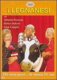 I Legnanesi. Chi vusa pusè... la vacca l'è sua di Antonio Provasio - DVD