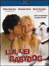 Lui, lei e babydog di Marcel Sarmiento - Blu-ray