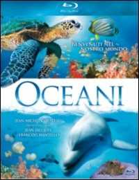 Film Oceani 3D Jean-Jacques Mantello François Mantello