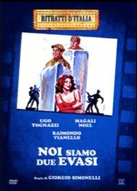 Noi siamo due evasi di Giorgio C. Simonelli - DVD