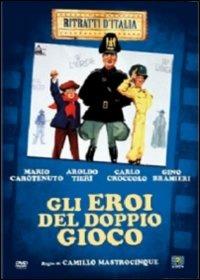 Gli eroi del doppio gioco di Camillo Mastrocinque - DVD