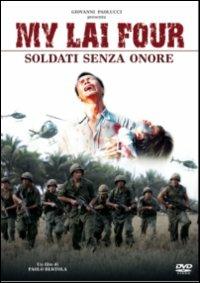 My Lai Four. Soldati senza onore di Paolo Bertola - DVD