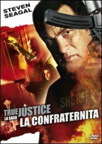 True Justice. La confraternita di Wayne Rose - DVD