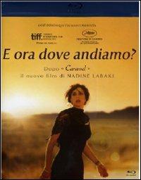 E ora dove andiamo? di Nadine Labaki - Blu-ray