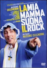 La mia mamma suona il rock di Massimo Ceccherini - DVD