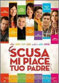 Scusa, mi piace tuo padre di Julian Farino - DVD