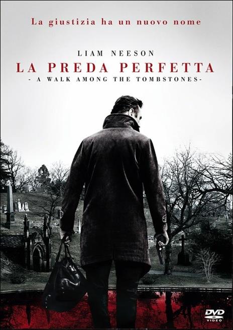 La preda perfetta. A Walk Among the Tombstones di Scott Frank - DVD